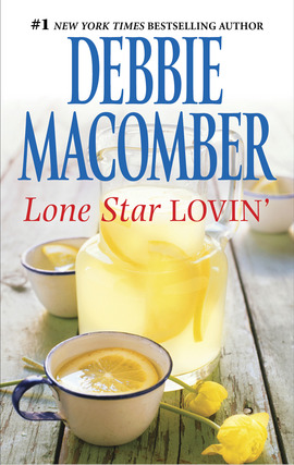 Title details for Lone Star Lovin' by Debbie Macomber - Available